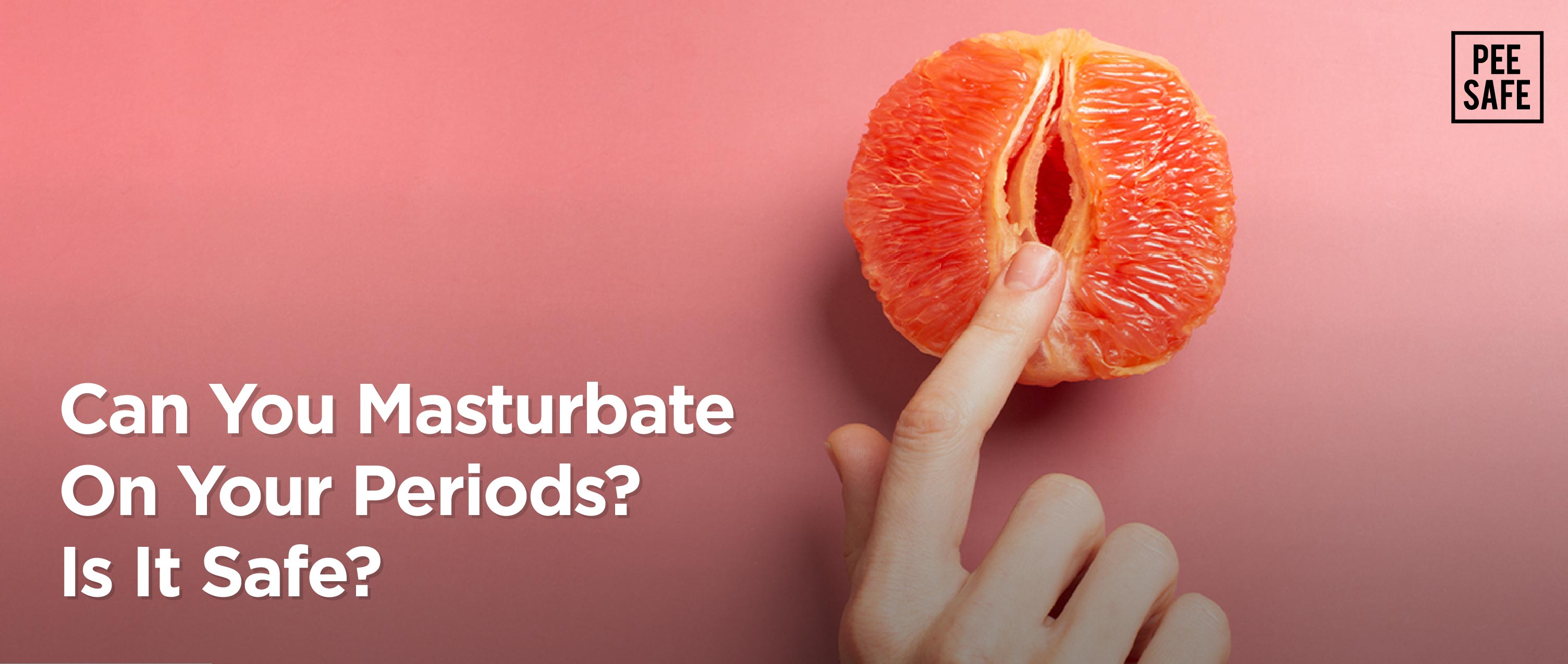 Can You Masturbate On Your Periods? Is It Safe?
